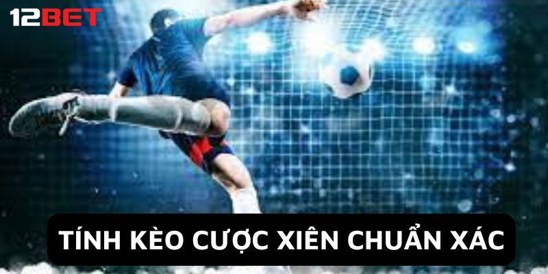 kèo xiên trong bóng đá Kinh nghiệm đánh cược kèo xiên dành cho tân thủ dễ thắng nhất